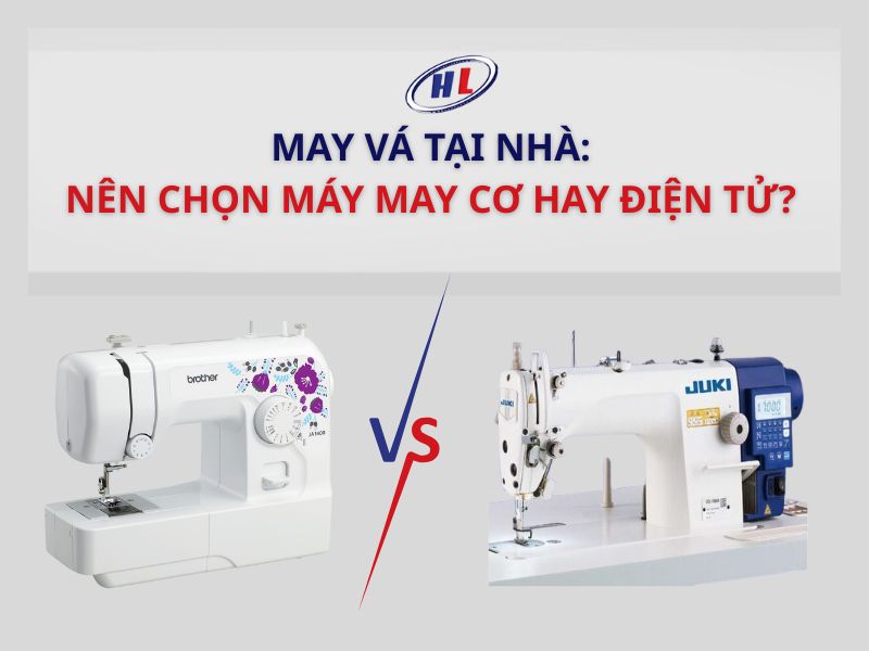 chon may may co hay dien tu khi may va tai nha May Đồ Tại Nhà Nên Mua Máy May Cơ Hay Điện Tử Sẽ Tốt Hơn?