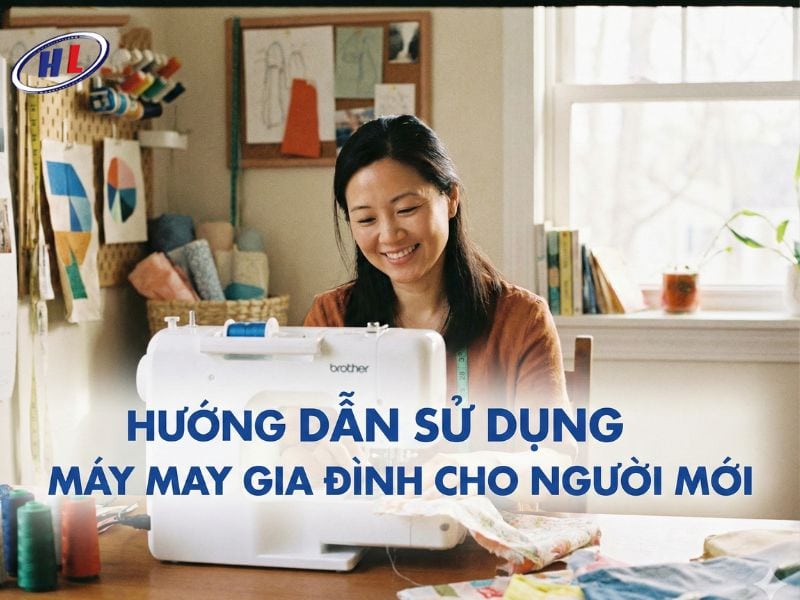 1 1 Hướng dẫn sử dụng máy may gia đình cho người mới