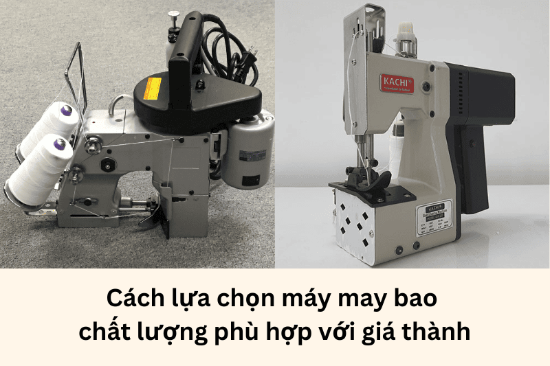 cách lựa chọn máy may bao chất lượng