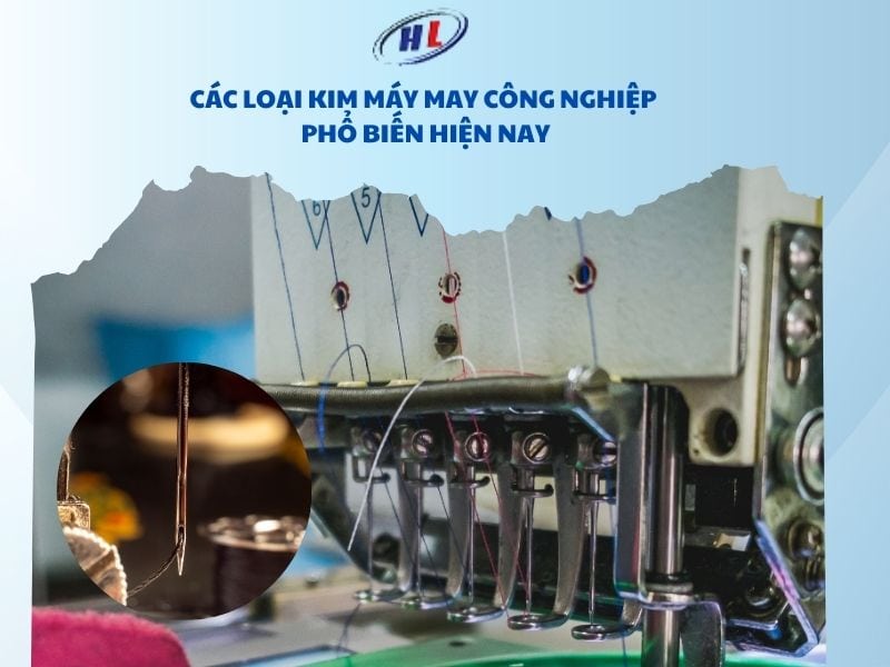 cac loai kim may may cong nghiep pho bien Các loại kim máy may công nghiệp phổ biến