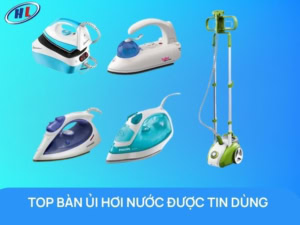 Top bàn là hơi nước được tin dùng