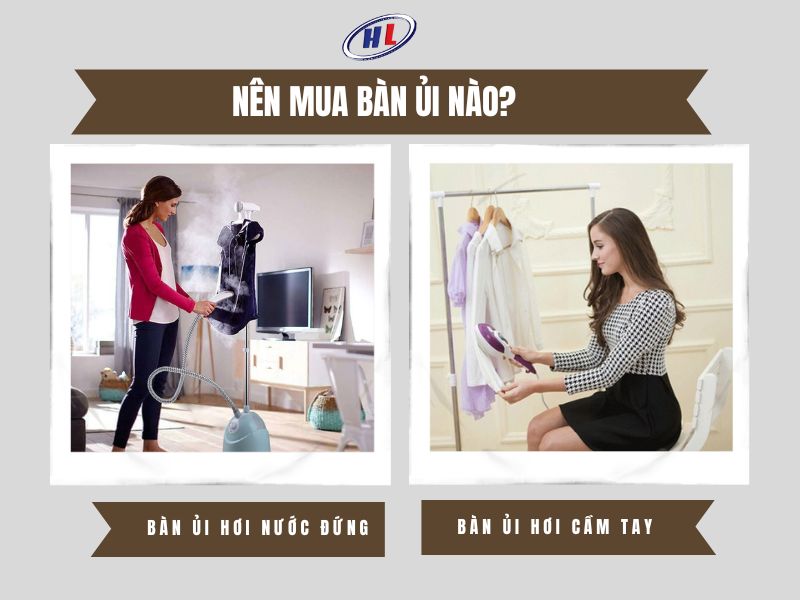 Nên mua bàn ủi hơi nước đứng hay cầm tay