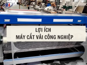 Lợi ích của máy cắt vải công nghiệp