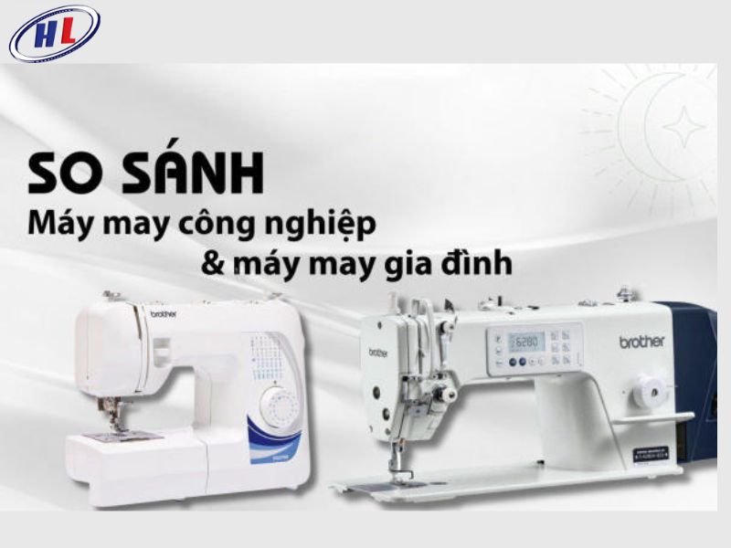 So sánh máy may công nghiệp và máy may gia đình
