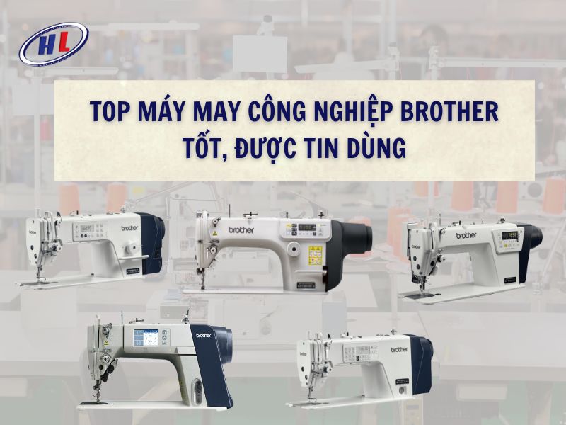 top may may cong nghiep brother duco tin dung Top máy may công nghiệp Brother tốt, được tin dùng