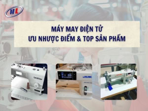 Máy may điện tử: Ưu nhược điểm và top sản phẩm