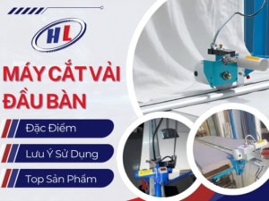 Tìm hiểu về máy cắt vải đầu bàn