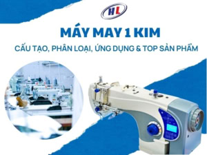 Tìm hiểu về máy may 1 kim
