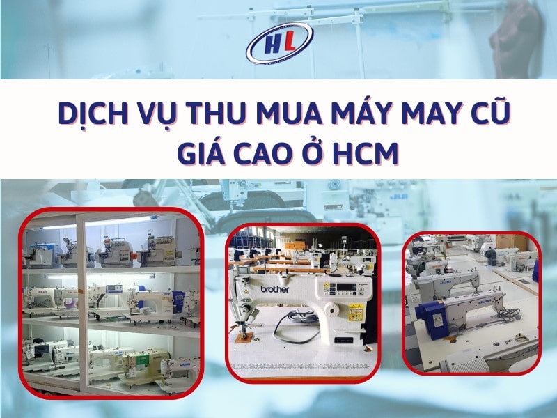 Dịch vụ thu mua máy may cũ giá cao tại HCM